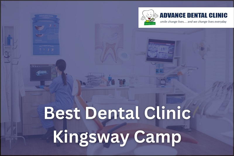 Best Dental Clinic Kingsway Camp | Advancedentalclinic